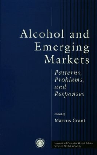 Паперова книга «Alcohol And Emerging Markets: Patterns, Problems, And Responses» - фото №1