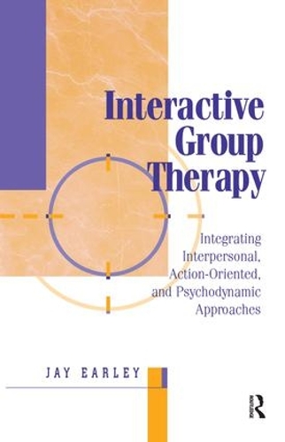 Бумажная книга «Interactive Group Therapy: Integrating, Interpersonal, Action-Orientated and Psychodynamic Approaches», автор Джей Эрли - фото №1