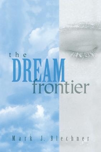 Паперова книга «The Dream Frontier», автор Марк Блехнер - фото №1