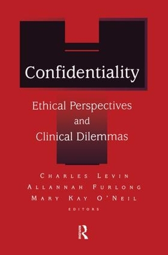 Бумажная книга «Confidentiality: Ethical Perspectives and Clinical Dilemmas», авторов Аллана Фурлонг, Чарльз Д. Левин, Мэри Кэй О'Нил - фото №1