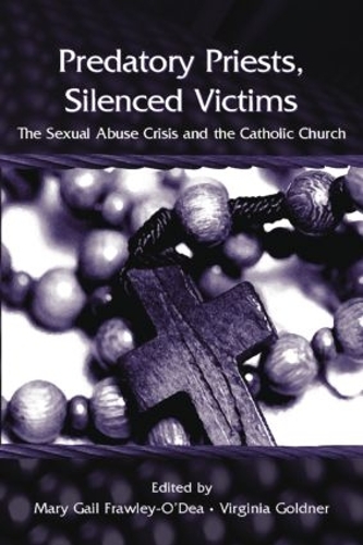 Бумажная книга «Predatory Priests, Silenced Victims: The Sexual Abuse Crisis and the Catholic Church» - фото №1
