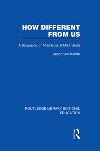 [object Object] «How Different From Us: A Biography of Miss Buss and Miss Beale», автор Жозефина Камм - фото №1