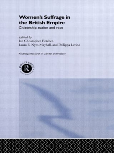 Паперова книга «Women's Suffrage in the British Empire: Citizenship, Nation and Race» - фото №1