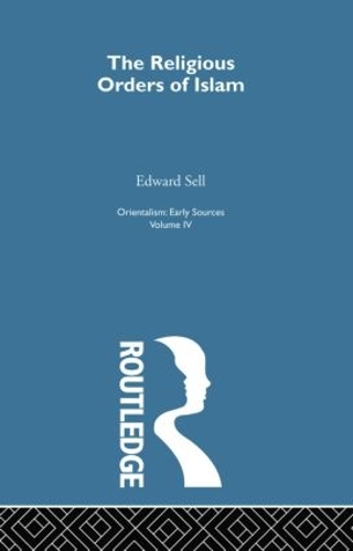 Бумажная книга «Relig Ord Islam:Orientalsm V 4», автор Эдвард Селл - фото №1