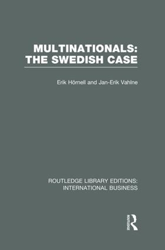 Бумажная книга «Multinationals: The Swedish Case (RLE International Business)», авторов Эрик Хорнелл, Ян-Эрик Вальне - фото №1