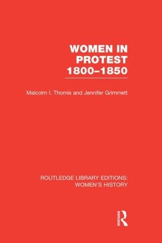 Бумажная книга «Women in Protest 1800-1850», авторов Дженнифер Гримметт, Малкольм И. Томис - фото №1