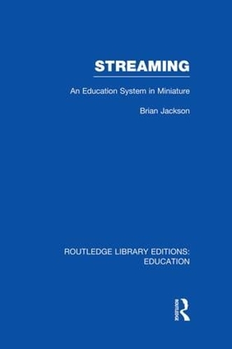Бумажная книга «Streaming (RLE Edu L Sociology of Education): An Education System in Miniature», автор Брайан Джексон - фото №1