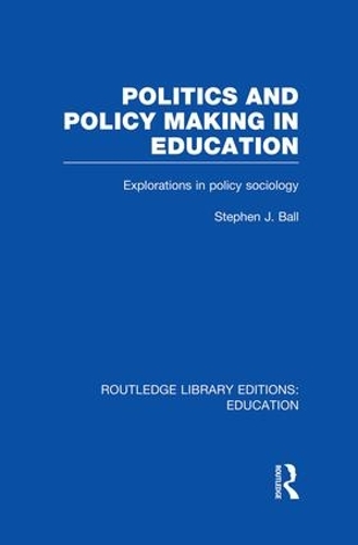 Бумажная книга «Politics and Policy Making in Education: Explorations in Sociology», автор Стивен Дж. Болл - фото №1
