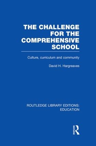 [object Object] «The Challenge For the Comprehensive School: Culture, Curriculum and Community», автор Девід Харгрівз - фото №1