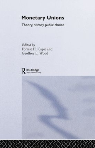 Паперова книга «Monetary Unions: Theory, History, Public Choice» - фото №1
