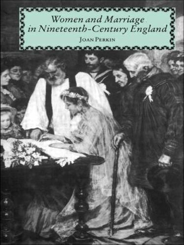 Бумажная книга «Women and Marriage in Nineteenth-Century England», автор Джоан Перкин - фото №1