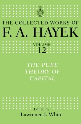 Паперова книга «The Pure Theory of Capital», автор Ф. А. Хайєк - фото №1