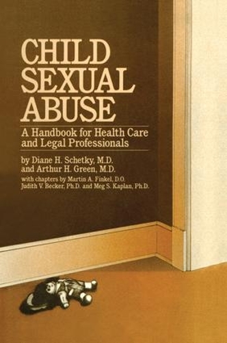 Бумажная книга «Child Sexual Abuse: A Handbook For Health Care And Legal Professions», авторов Артур Х. Грин, Дайан Х. Шетки - фото №1
