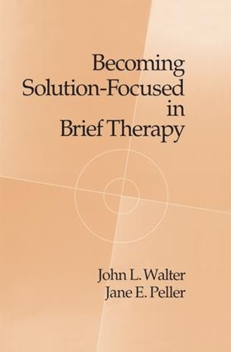 Паперова книга «Becoming Solution-Focused In Brief Therapy», авторів Джейн Е. Пеллер, Джон Л. Волтер - фото №1