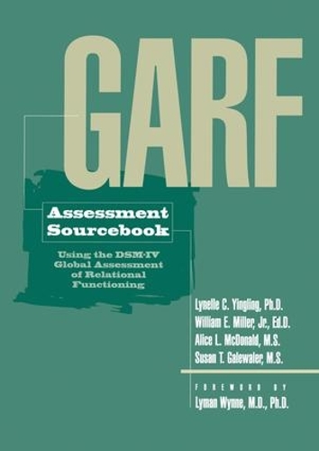 Бумажная книга «GARF Assessment Sourcebook», авторов Элис Л. Макдональд, Линель К. Йинглинг, Сьюзен Т. Галевалер, Уильям Э. Миллер - фото №1