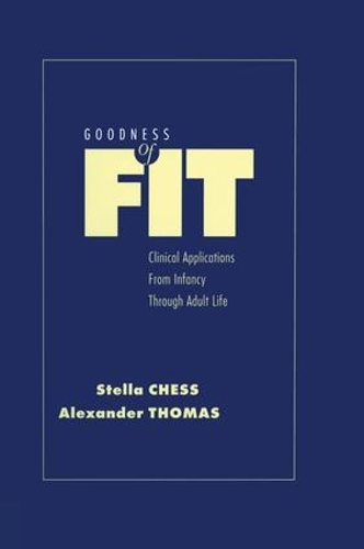 Бумажная книга «Goodness of Fit: Clinical Applications, From Infancy through Adult Life», авторов Александр Томас, Стелла Чесс - фото №1