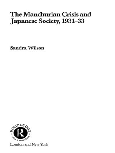 Паперова книга «The Manchurian Crisis and Japanese Society, 1931-33», автор Сандра Вілсон - фото №1