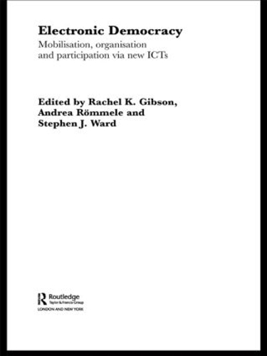 Паперова книга «Electronic Democracy: Mobilisation, Organisation and Participation via new ICTs» - фото №1