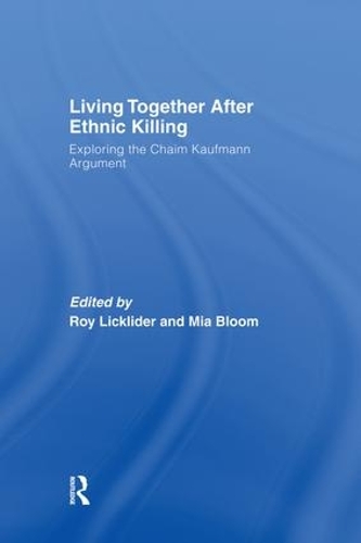 Бумажная книга «Living Together After Ethnic Killing: Exploring the Chaim Kaufman Argument» - фото №1