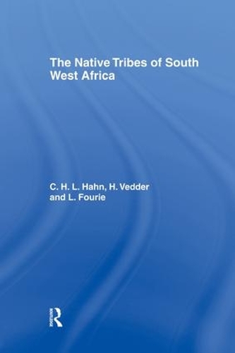 Бумажная книга «The Native Tribes of South West Africa», авторов К.Х. Хан, Л. Фур'є, В. Веддер - фото №1