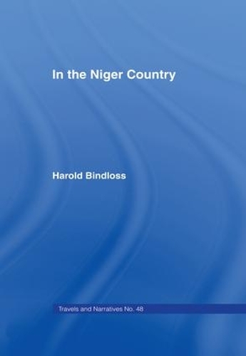 Бумажная книга «In the Niger Country: Benin The Surrounding Country, Inhabitant, Customs and Trade», авторов Гарольд Биндлосс, Дж. Пиннок - фото №1