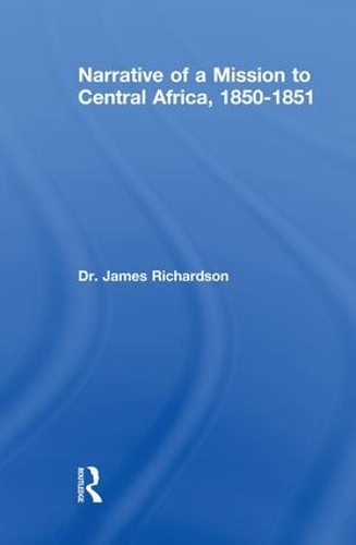 Бумажная книга «Narrative of a Mission to Central Africa, 1850-1851», автор Дж Ричардсон - фото №1