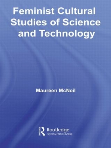Бумажная книга «Feminist Cultural Studies of Science and Technology», автор Морин Макнил - фото №1