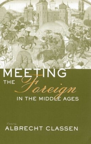 Бумажная книга «Meeting the Foreign in the Middle Ages» - фото №1