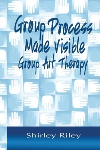 Паперова книга «Group Process Made Visible: The Use of Art in Group Therapy», автор Ширлі Райлі - фото №1