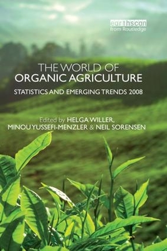 Паперова книга «The World of Organic Agriculture: Statistics and Emerging Trends 2008», автор Міну Юсефі-Менцлер - фото №1