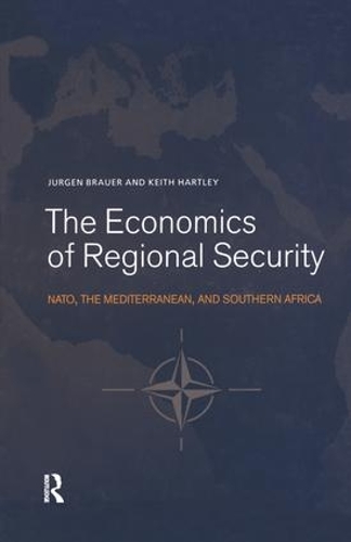 Бумажная книга «The Economics of Regional Security: NATO, the Mediterranean and Southern Africa», автор Юрген Брауэр - фото №1