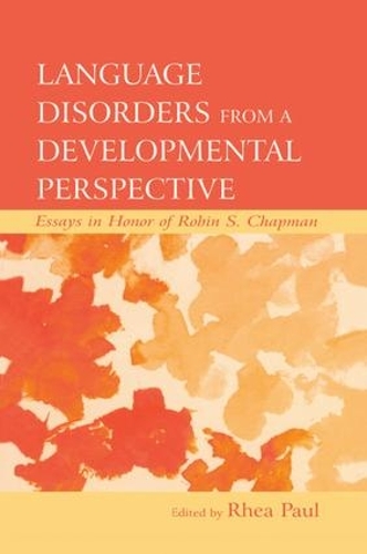 Бумажная книга «Language Disorders From a Developmental Perspective: Essays in Honor of Robin S. Chapman» - фото №1