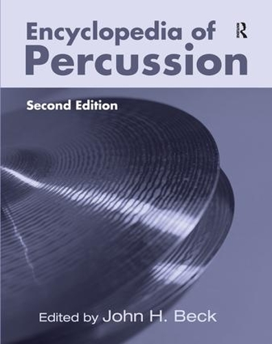 Бумажная книга «Encyclopedia of Percussion», автор Джон Х. Бек - фото №1