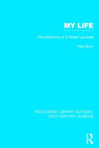 Бумажная книга «My Life: Recollections of a Nobel Laureate», автор Макс Борн - фото №1