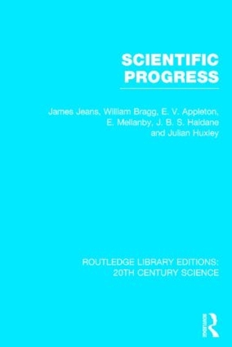 Бумажная книга «Scientific Progress», авторов Э. Мелланби, Э.В. Эпплтон, Дж. Б. С. Холдейн, Джулиан С. Хаксли, Уильям Брэгг - фото №1