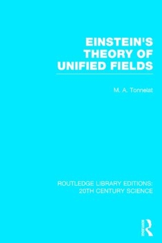 Бумажная книга «Einstein's Theory of Unified Fields», автор Мария Антуанетта Тоннелат - фото №1