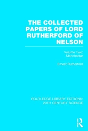 Бумажная книга «The Collected Papers of Lord Rutherford of Nelson: Volume 2», автор Эрнест Резерфорд - фото №1