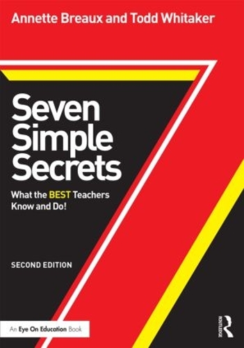 Бумажная книга «Seven Simple Secrets: What the BEST Teachers Know and Do!», авторов Аннет Бро, Тодд Уитакер - фото №1