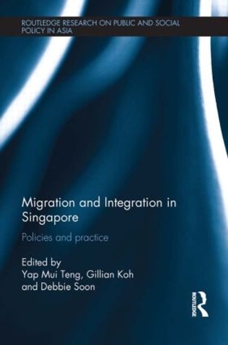 Паперова книга «Migration and Integration in Singapore: Policies and Practice» - фото №1