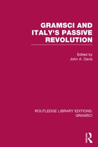 Бумажная книга «Gramsci (RLE: Gramsci): And Italy's Passive Revolution» - фото №1