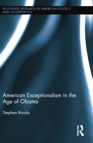 Бумажная книга «American Exceptionalism in the Age of Obama», автор Стивен Брукс - фото №1