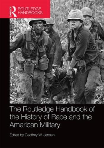 Бумажная книга «The Routledge Handbook of the History of Race and the American Military» - фото №1