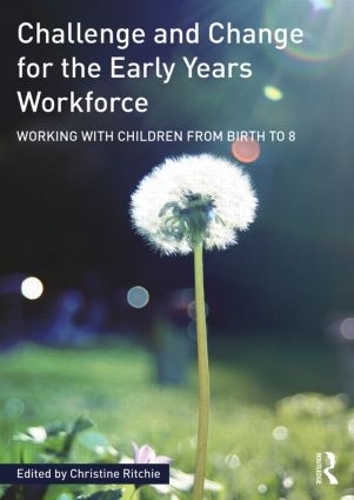 Паперова книга «Challenge and Change for the Early Years Workforce: Working with children from birth to 8» - фото №1