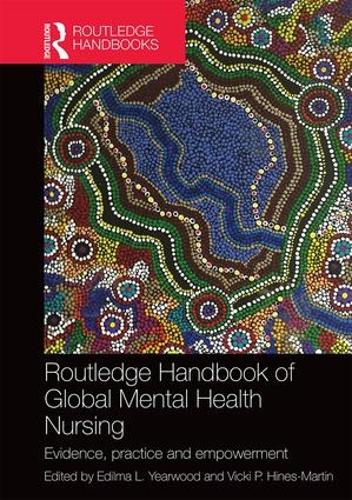 Бумажная книга «Routledge Handbook of Global Mental Health Nursing: Evidence, Practice and Empowerment» - фото №1