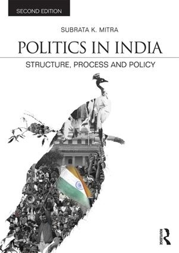 Бумажная книга «Politics in India: Structure, Process and Policy», автор Субрата Митра - фото №1