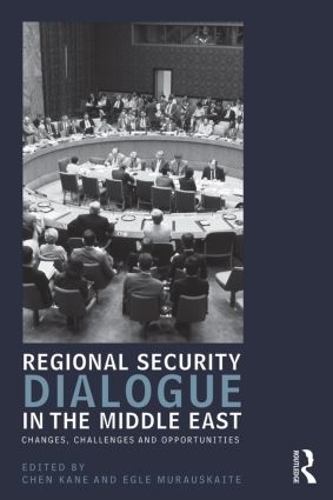 Бумажная книга «Regional Security Dialogue in the Middle East: Changes, Challenges and Opportunities» - фото №1