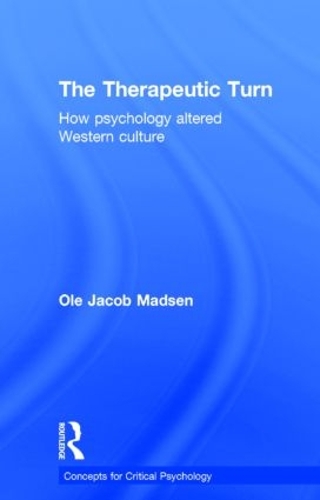 Паперова книга «The Therapeutic Turn: How psychology altered Western culture», автор Оле Якоб Мадсен - фото №1