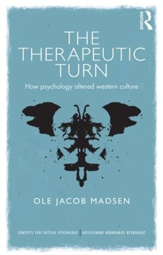 Бумажная книга «The Therapeutic Turn: How psychology altered Western culture», автор Оле Якоб Мадсен - фото №1