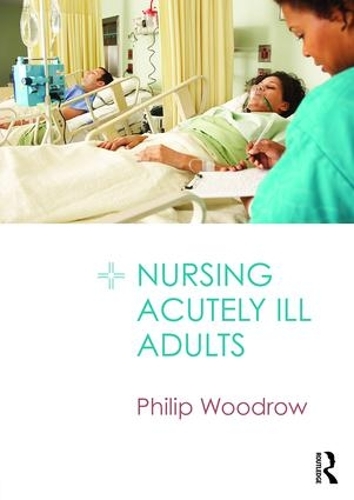 Паперова книга «Nursing Acutely Ill Adults», автор Філіп Вудроу - фото №1