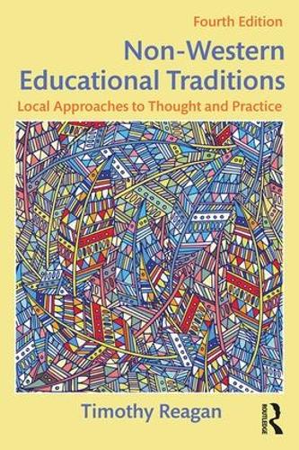 Бумажная книга «Non-Western Educational Traditions: Local Approaches to Thought and Practice», автор Тимоти Рейган - фото №1